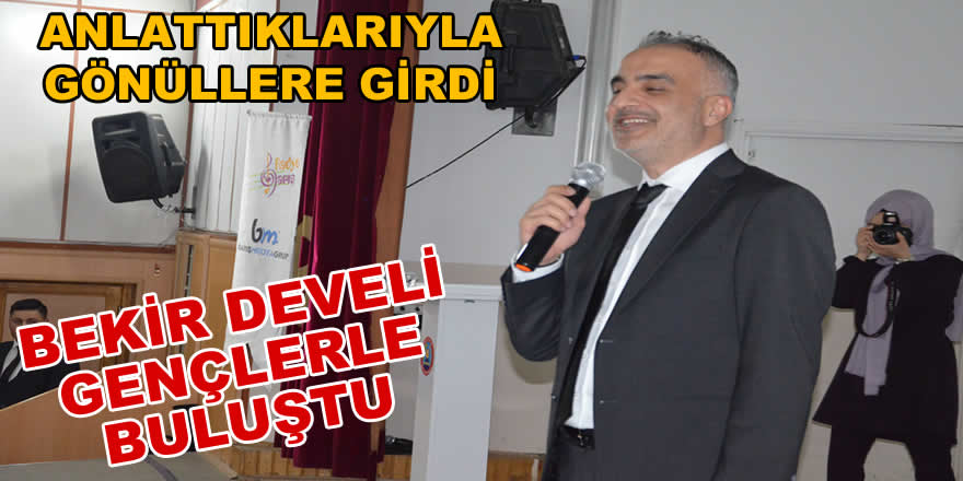 Bekir Develi Gençlerle Buluştu