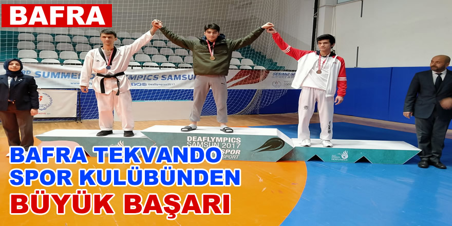 Bafra Tekvando Spor Kulübü'nün Büyük Başarısı