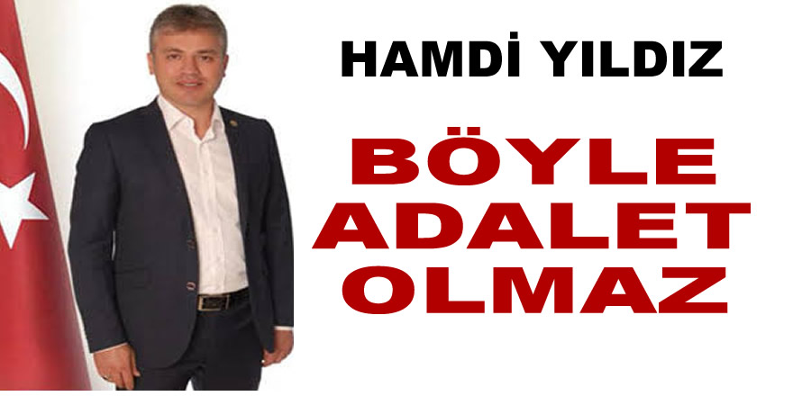 Böyle Adalet Olmaz