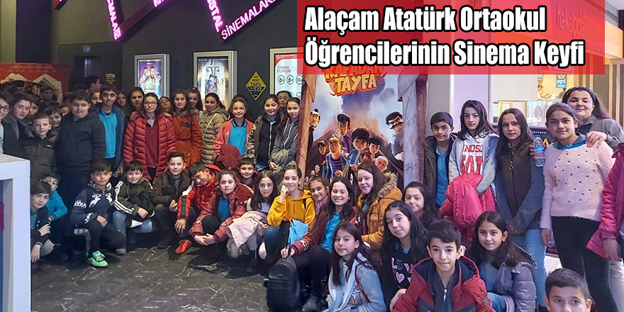 Alaçam Atatürk Ortaokul Öğrencilerinin Sinema Keyfi