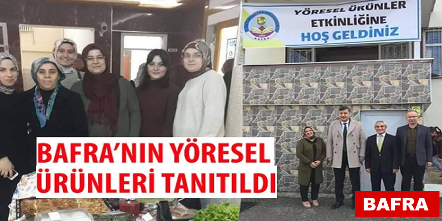 Bafra'nın Yöresel Lezzetleri Tanıtıldı