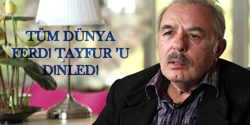 Ferdi Tayfur Dünya Gündeminde