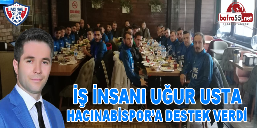 Bafralı İş İnsanı Uğur Usta Hacınbaispor'a Destek Verdi