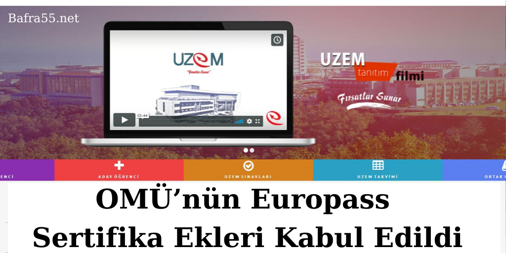 OMÜ’nün Europass Sertifika Ekleri Kabul Edildi