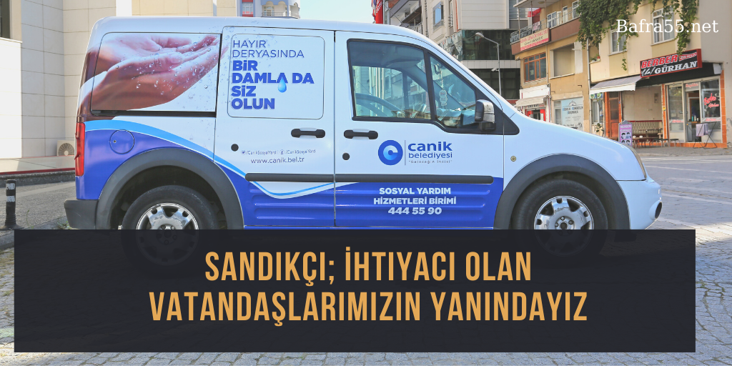 Sandıkçı; İhtiyacı olan vatandaşlarımızın yanındayız