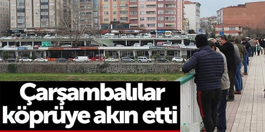 Çarşambalılar Köprüye Akın Etti