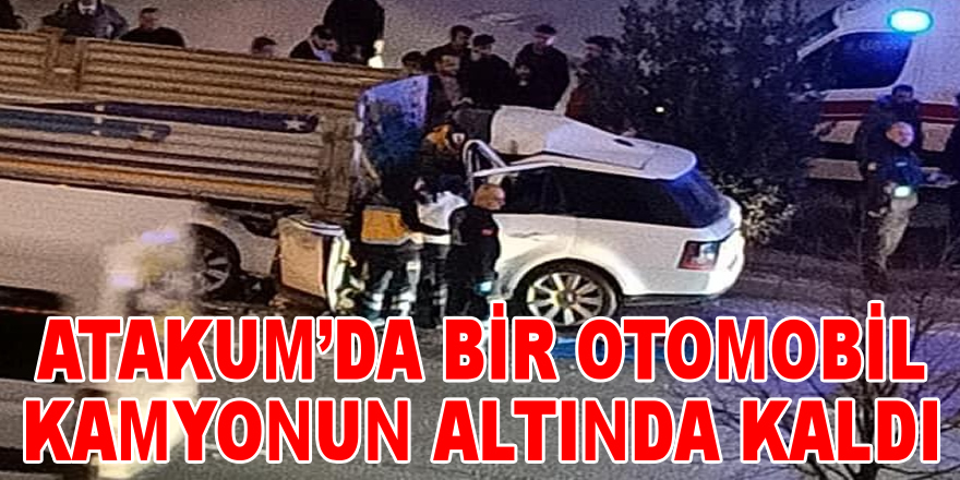 Atakum'da bir Otomobil Kamyonun Altında Kaldı