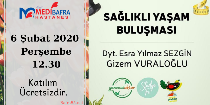 MEDİBAFRA HASTANESİ'NDE SAĞLIKLI YAŞAM BULUŞMASI SEMİNERİ