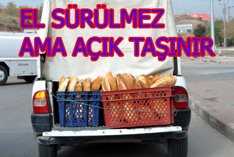 EKMEĞİMİZ TOZ TOPRAK İÇİNDE TAŞINIYOR