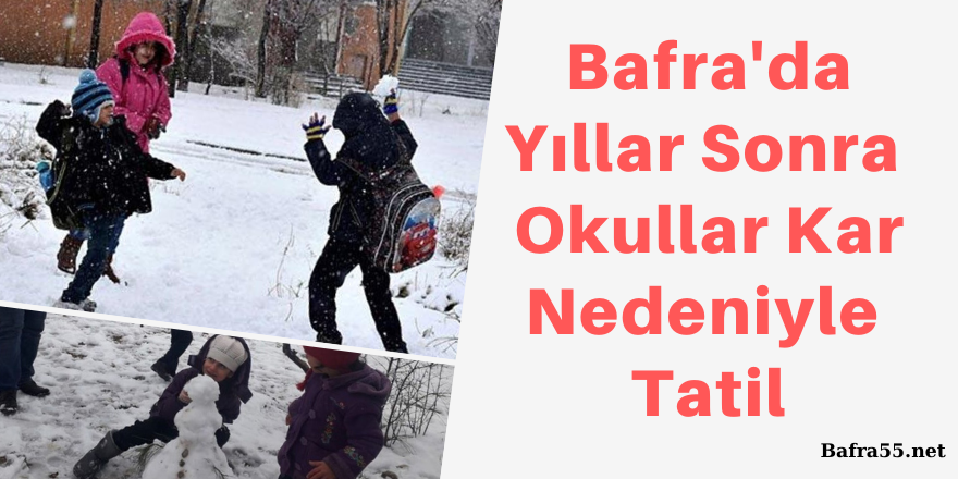 Bafra'da Eğitime Bir gün tatil