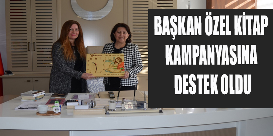 BAŞKAN ÖZEL KİTAP KAMPANYASINA DESTEK OLDU