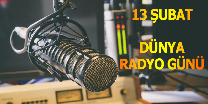 13 Şubat Dünya Radyo Günü