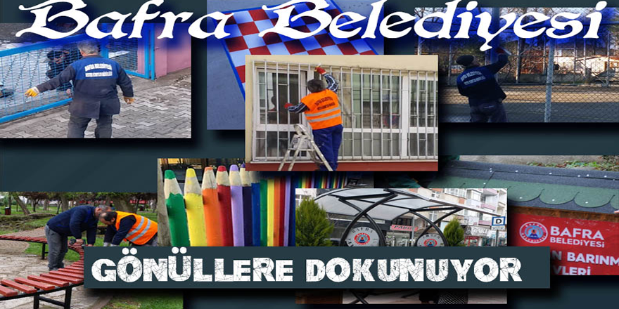 BAFRA BELEDİYESİ GÖNÜLLERE DOKUNUYOR.