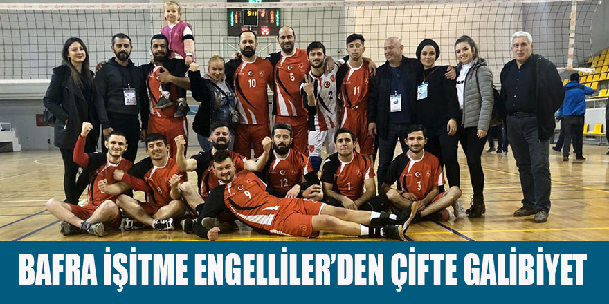 BAFRA İŞİTME ENGELLİLER’DEN ÇİFTE GALİBİYET