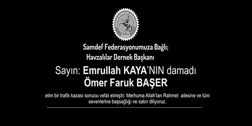 Ömer Faruk Başer Vefat Etti