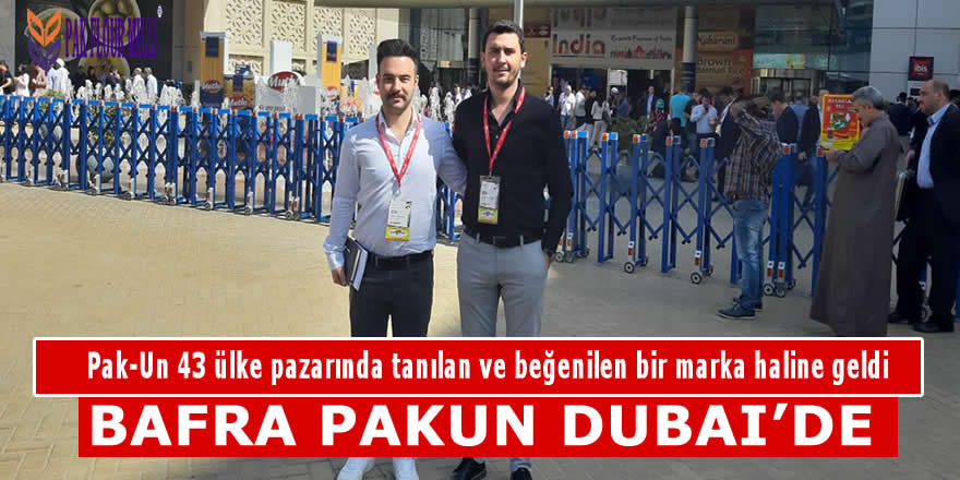 BAFRA PAKUN DUBAI'DE