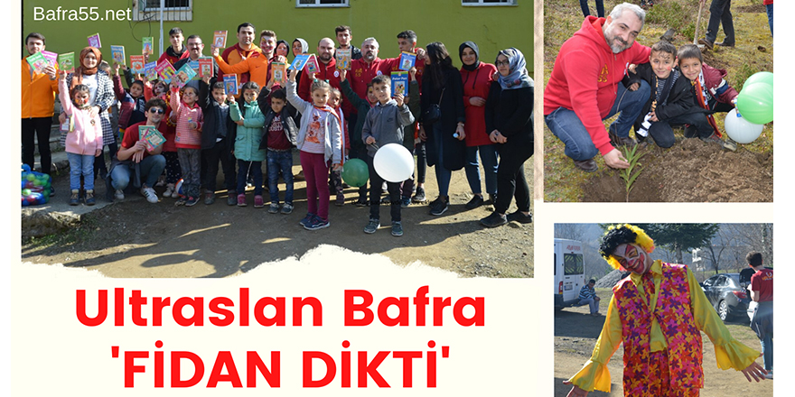 Ultraslan Bafra Taraftar Gurubu Fidan Dikti