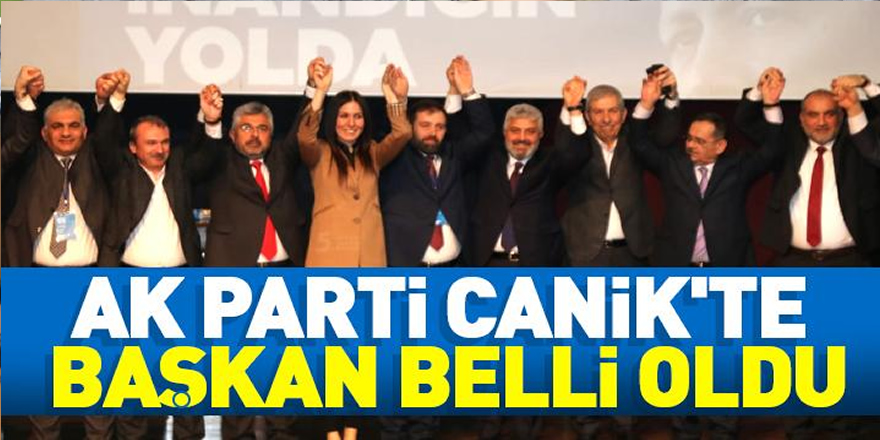 AK Parti Canik'te başkan belli oldu