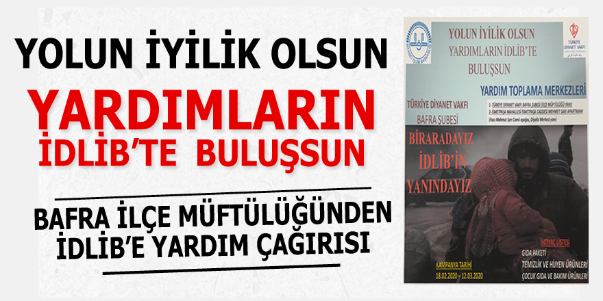 İdlib'e Yardım Çağırısı