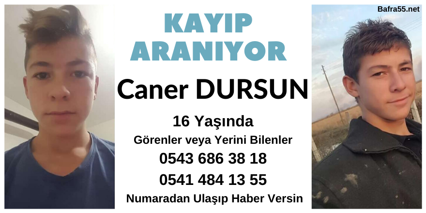 16 Yaşındaki Caner Dursun'dan Haber Alınamıyor