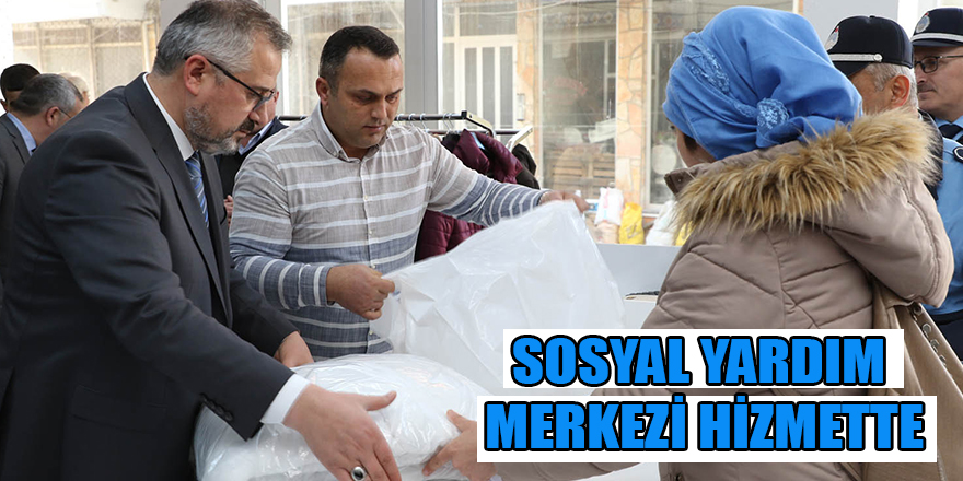 SOSYAL YARDIM MERKEZİ HİZMETTE