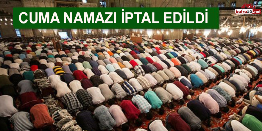 Cuma Namaz İptal Edildi