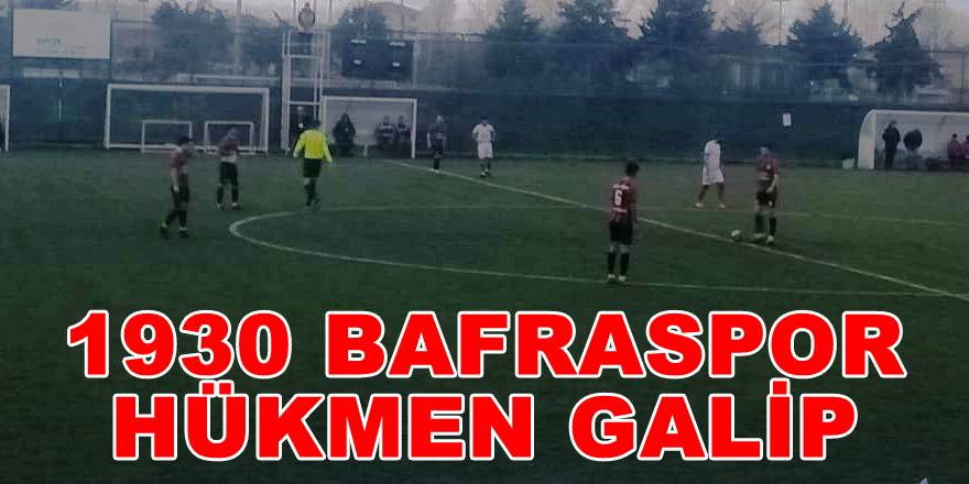 1930 Bafraspor Hükmen Galip