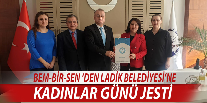 BEM-BİR-SEN LADİK BELEDİYESİ’NDE KADINLAR GÜNÜ’NÜ KUTLADI