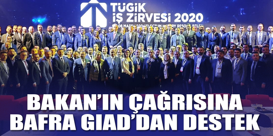 Bakan'ın Çağrısına Bafra GİAD'tan Destek Sözü