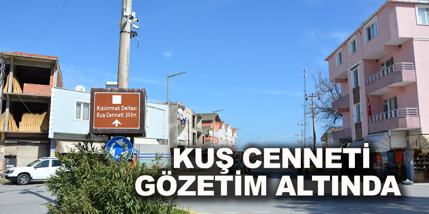 KUŞ CENNETİ GÖZETİM ALTINDA