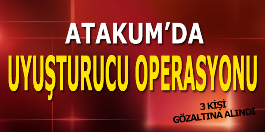 Atakum’da Uyuşturucu Operasyonu