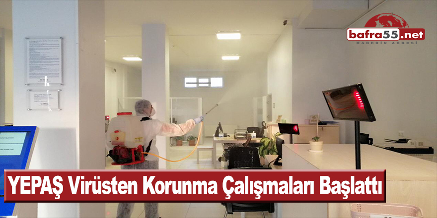 YEPAŞ Virüsten Korunma Çalışmaları Başlattı