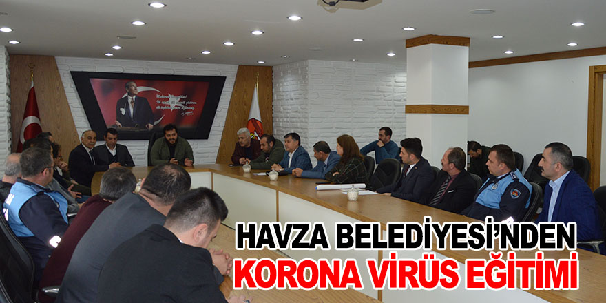 Havza Belediyesi personeline korona virüsünü anlattı