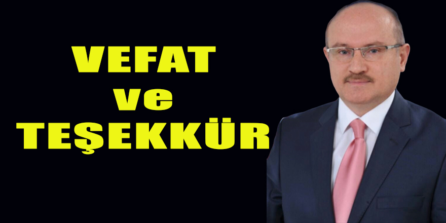 VEFAT ve TEŞEKKÜR