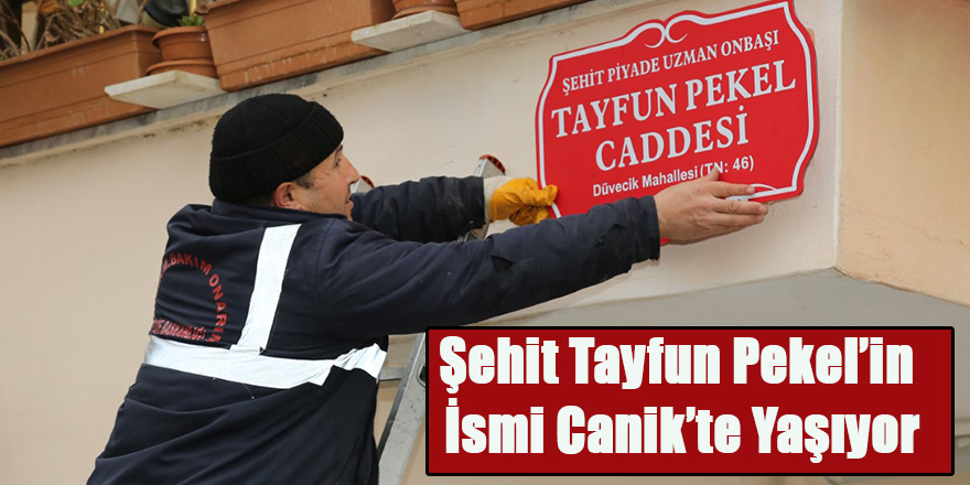 Şehit Tayfun Pekel’in İsmi Canik’te Yaşıyor