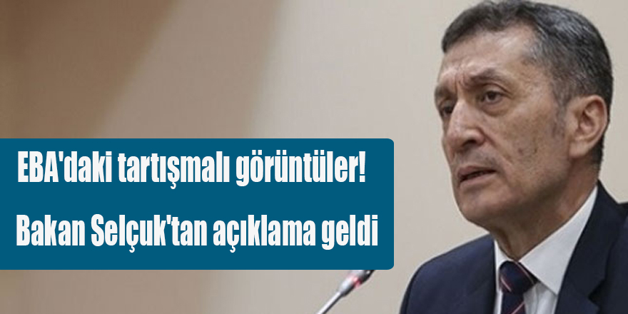 Bakan Selçuk'tan açıklama geldi