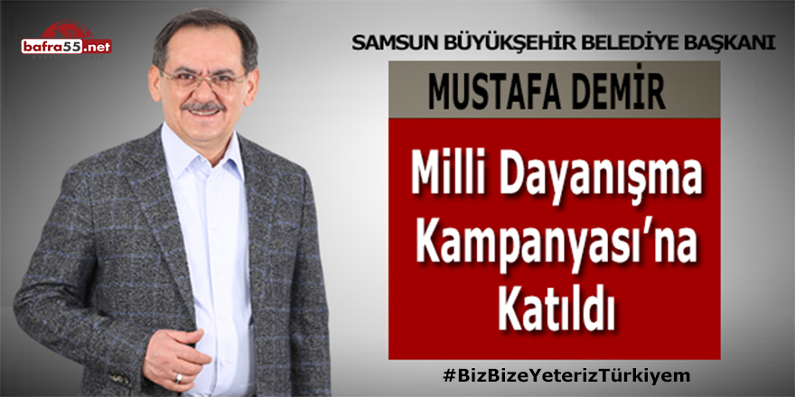 Kampanyaya ilk katılan Belediye Başkanı Mustafa Demir