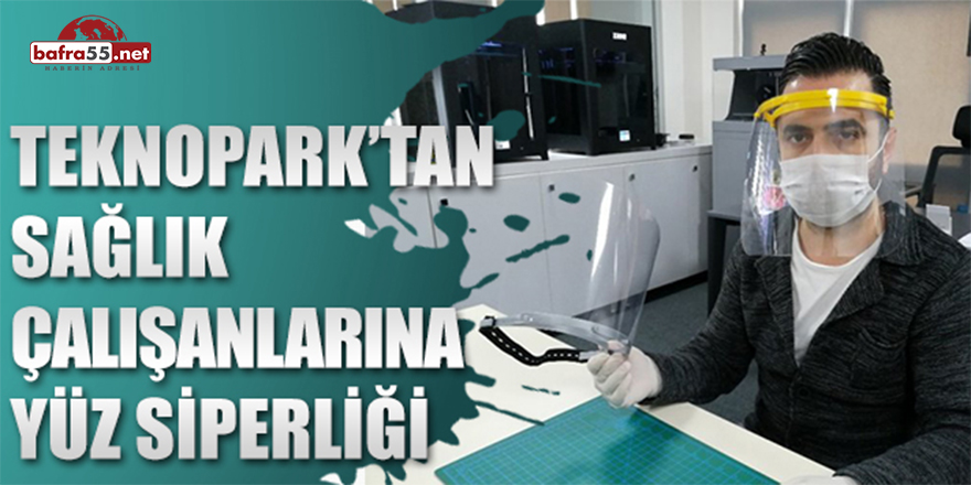 Teknopark’tan sağlık çalışanlarına ücretsiz yüz siperliği