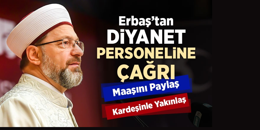 Diyanet İşleri Başkanından Personeline Çağrı