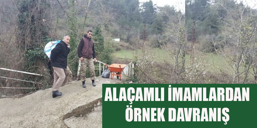 ALAÇAMLI İMAMLARDAN ÖRNEK DAVRANIŞ