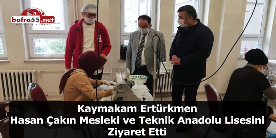 Kaymakam Ertürkmen Hasan Çakın Mesleki ve Teknik Anadolu Lisesini Ziyaret Etti