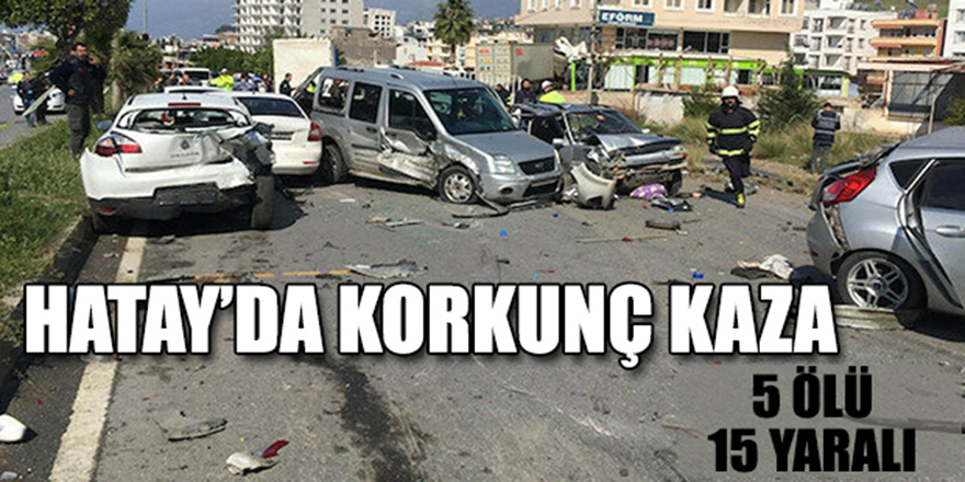 Hatay’da Korkunç Kaza !