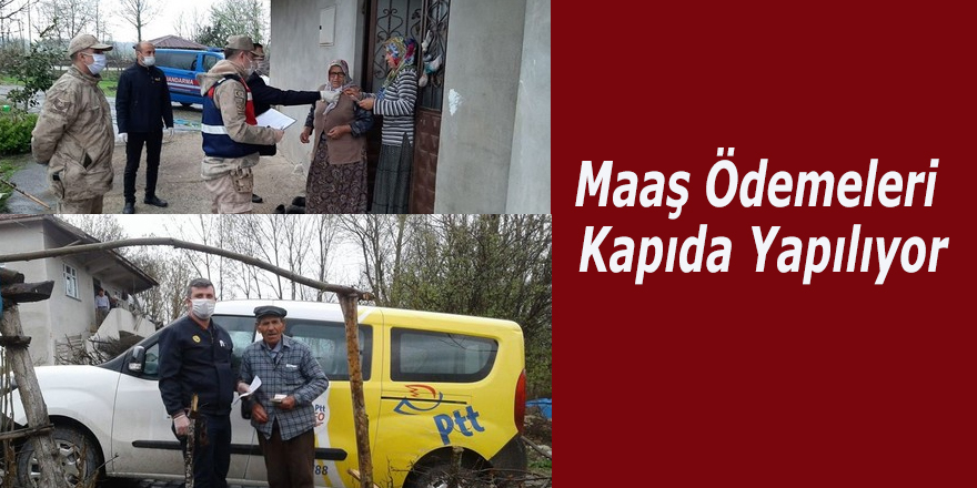 Maaş Ödemeleri Kapıda Yapılıyor