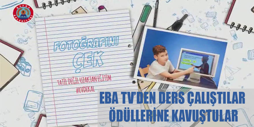 EBA TV’DEN DERS ÇALIŞTILAR ÖDÜLLERİNE KAVUŞTULAR