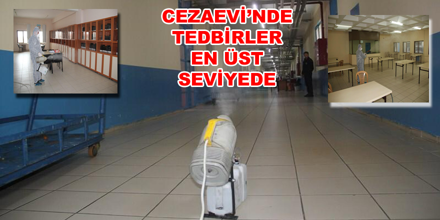 Bafra Cezaevi’nde koronavirüs tedbirleri en üst seviyede