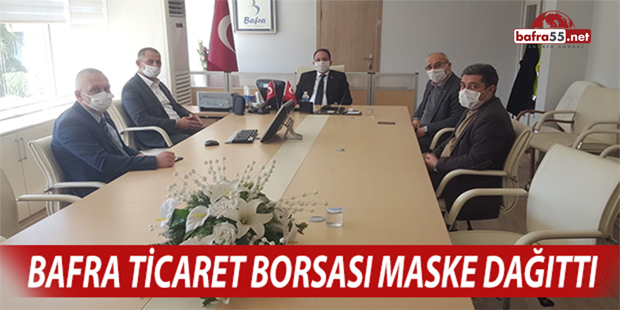 Bafra Ticaret Borsası Maske Dağıttı