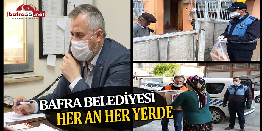 Bafra Belediyesi Her An Her Yerde