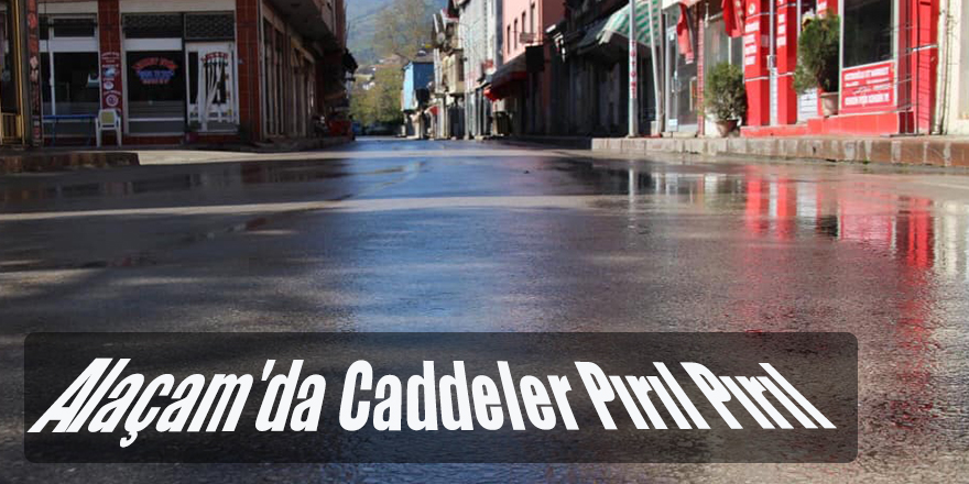 Alaçam'da Caddeler Pırıl Pırıl