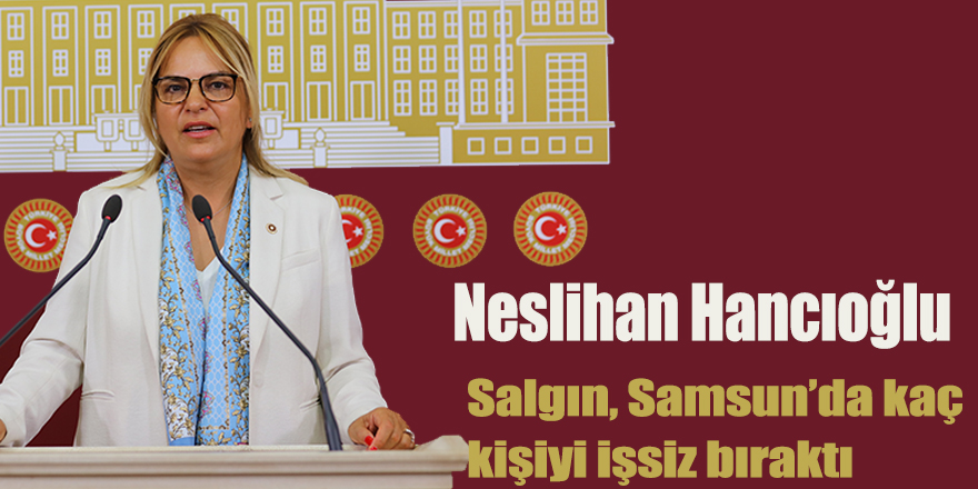 Hancıoğlu Salgın, Samsun’da kaç kişiyi işsiz bıraktı