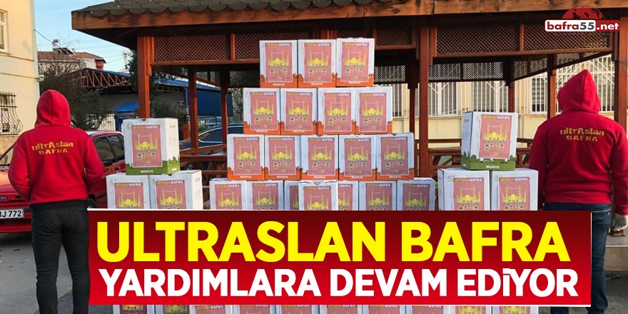 UltrAslan Bafra Yardımlara Devam Ediyor